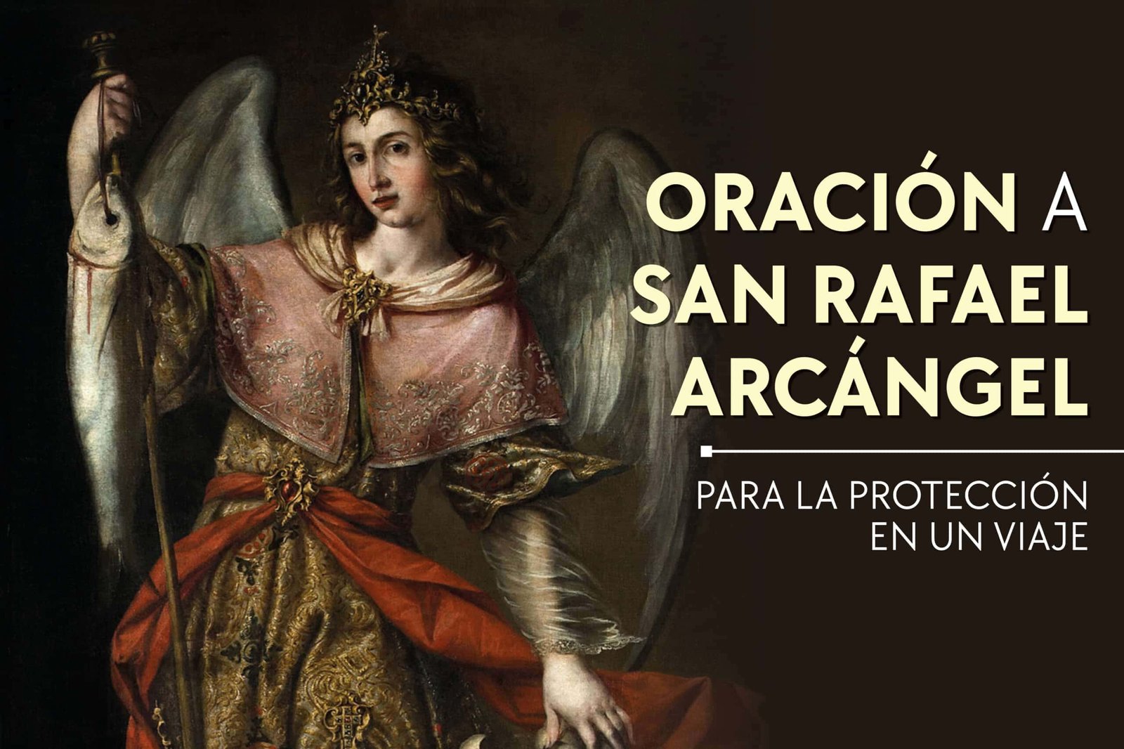 Oración a San Rafael Arcángel: Guía y protección celestial